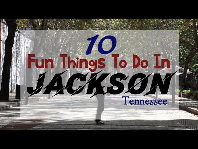 10 Fun Things to do in Jackson TN (Tennessee), United States