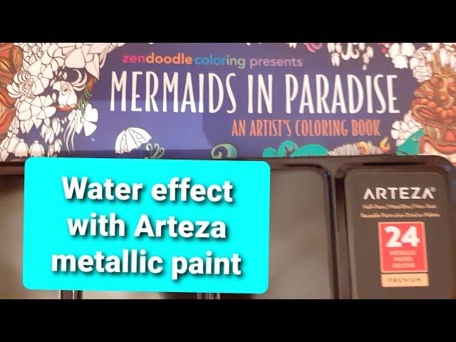 Water effect - Denyse Klette's Mermaids In Paradise -Arteza metallic water colours- Adult colouring