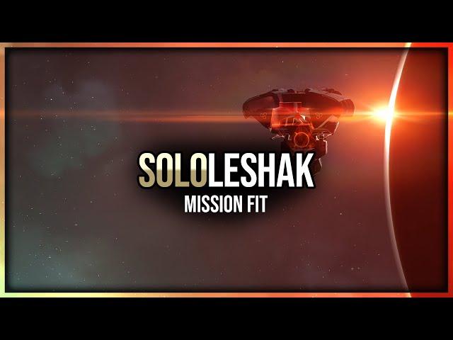 Eve Online - Solo Leshak - Level 4 Security Mission Fit