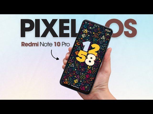 PixelOS Android 14 For Redmi Note 10 Pro is INCREDIBLE