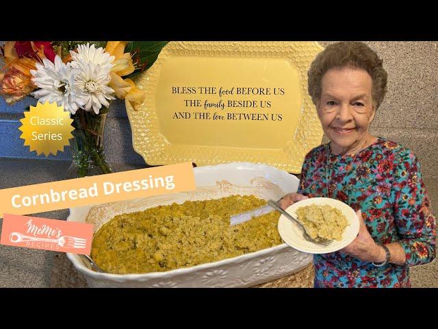 MeMe's Recipes | Cornbread Dressing | Classic Series