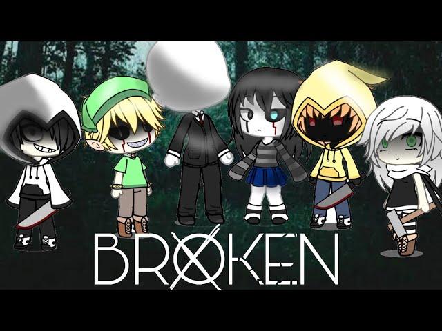 BRØKĖN — Gacha Life MM — Creepypasta Story     /Part 1 of ¿?\