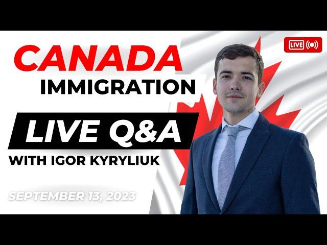 Express Entry LIVE Q&A with Igor Kyryliuk