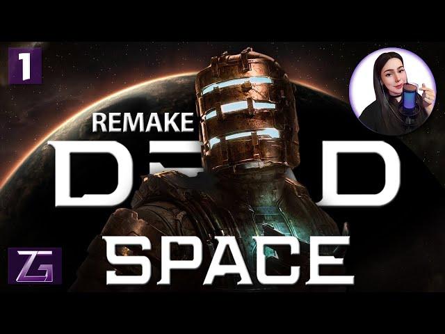 КОНЕЦ ЧЕЛОВЕЧЕСТВА • Dead Space Remake 2023 • ПЕРВОЕ ПРОХОЖДЕНИЕ #1