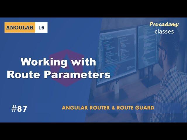 #87 Working with Route Parameters | Angular Router & Route Guards | A Complete Angular Course