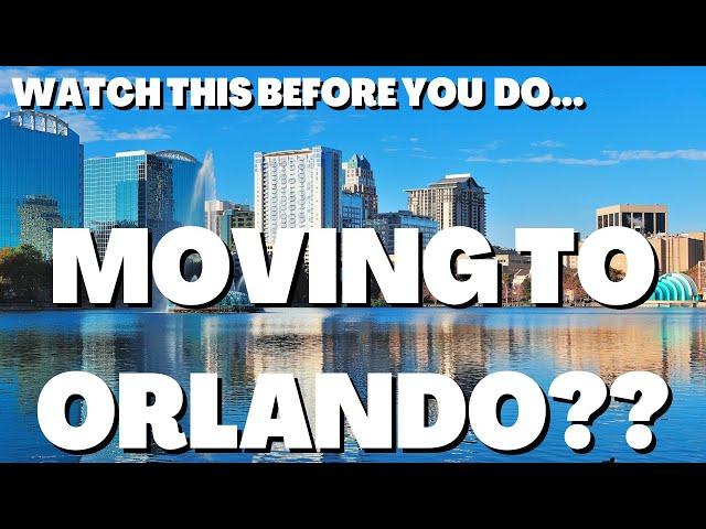 Moving To Orlando Florida | Things You Should Know