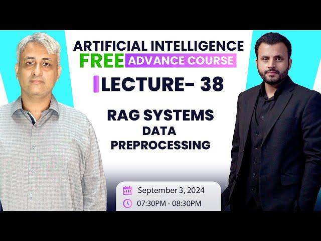 Lecture 38 | AI Advance Course