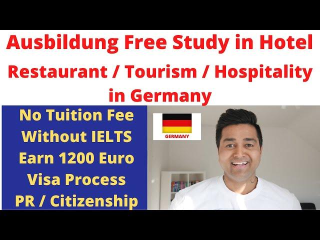 AUSBILDUNG  FREE STUDY in HOTEL / RESTAURANT / TOURISM / HOSPITALITY in Germany | Student Visa | Job