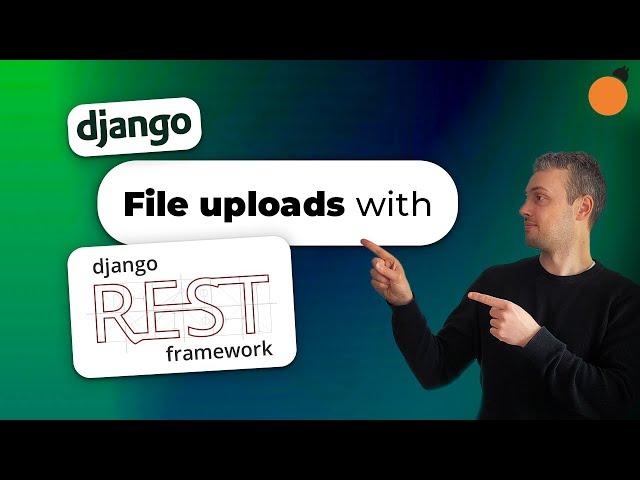 File Uploads - with Django REST Framework!