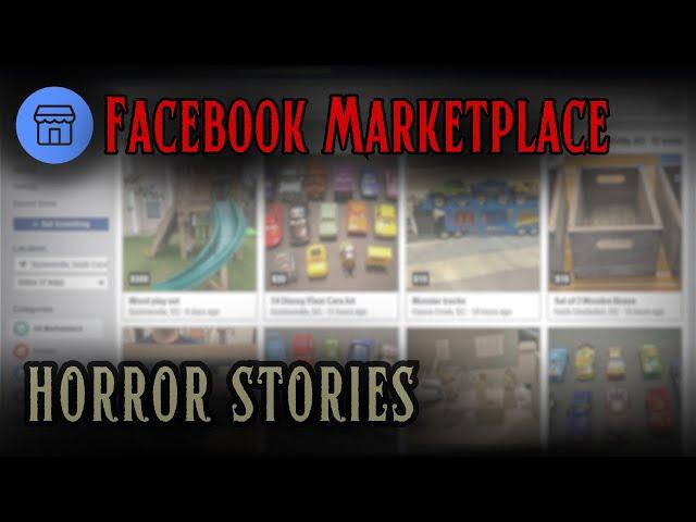 4 Horrifying Facebook Marketplace Horror Stories