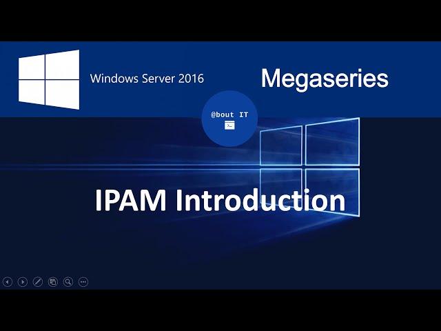 Introduction to IPAM on Windows Server 2016