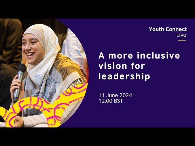 Youth Connect Live: a more inclusive vision for leadership