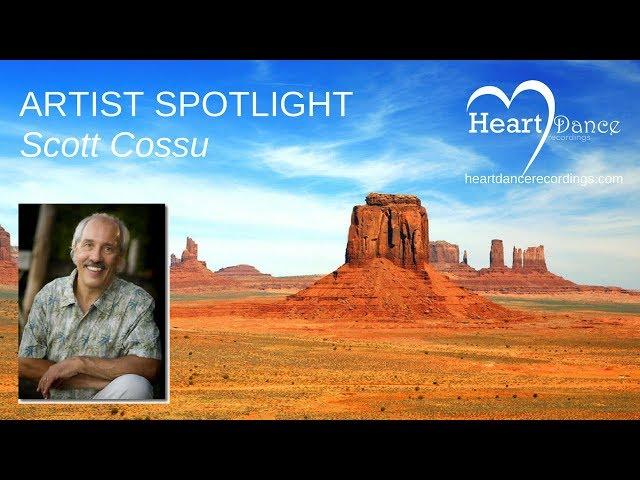 Artist Spotlight: Scott Cossu - Heart Dance Recordings