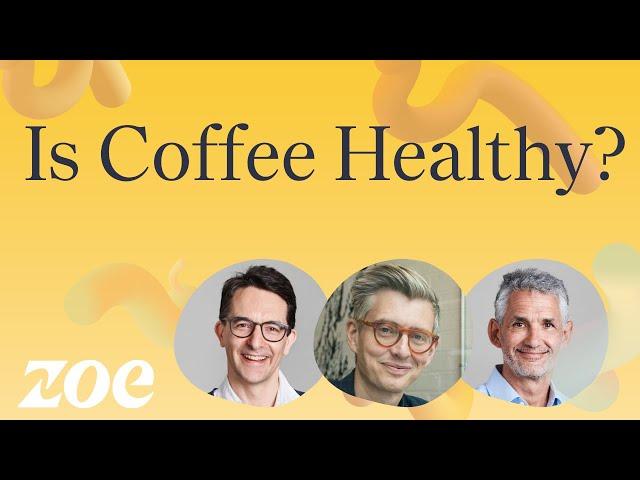 Coffee expert: how coffee affects your heart, hormones and gut | James Hoffman and Prof. Tim Spector