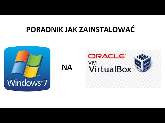 Poradnik jak zainstalować Windowsa 7 Professional 64-bit PL na VirtualBoxie.