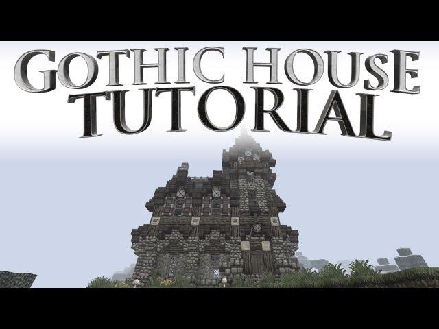 Gothic House Tutorial