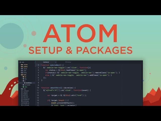 My Code Editor: Atom, Setup & Packages