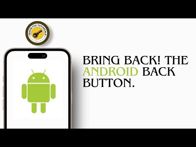 How To Bring Back The Android Back Button | Back Button Missing 2024