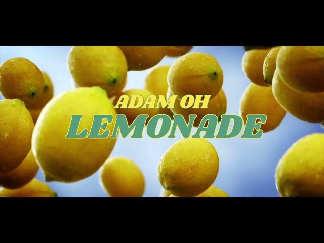 Adam Oh - LEMONADE (Official Lyric Video)