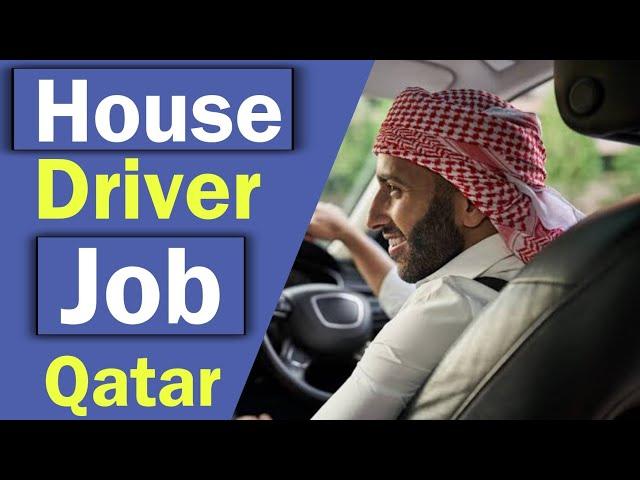 Qatar house driver Job  | Gulf return Candidates |  valid and original license in hand |