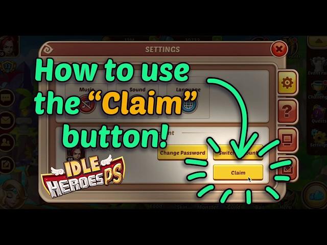 How to use the "Claim" button in Idle Heroes PS