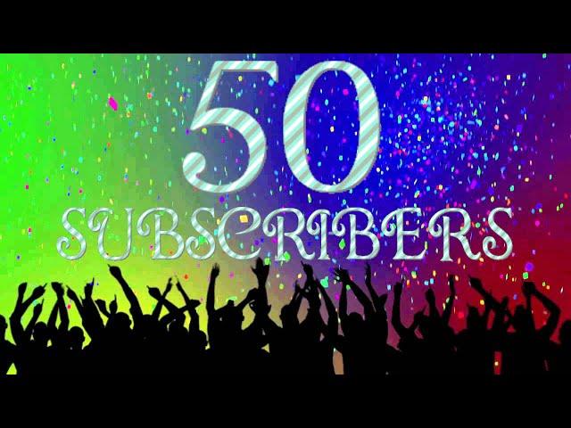 50 Subscribers! | Milestone