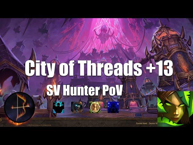 +13 City of Threads Survival Hunter PoV