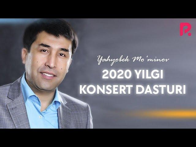 Yahyobek Mo'minov - 2020-yilgi konsert dasturi