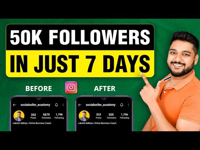 How to get 50k Instagram Followers in 7 Days | Instagram Growth Strategy | Social Seller Academy