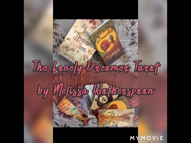 Sarah's Emporium/ Walk Through of The Lonely Dreamer Tarot, By Melissa Wotherspoon/ July 30, 2020