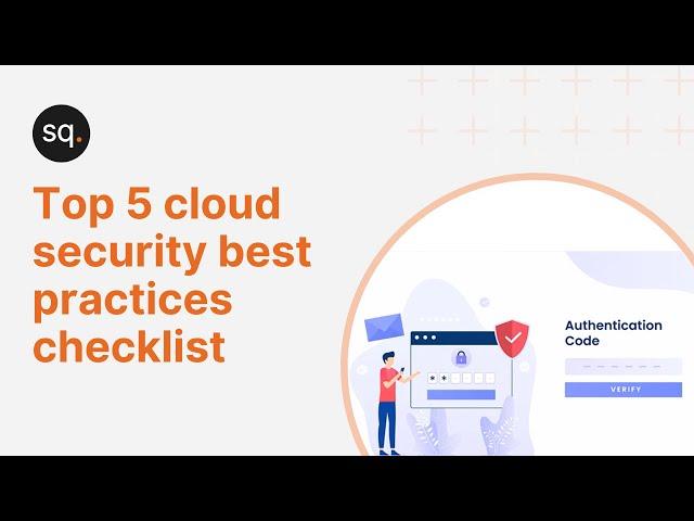 Top 5 cloud security best practices checklist | Cyber security awareness training |Security Quotient