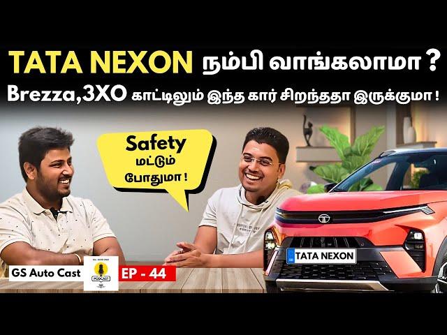 மாருதி Brezza,3XO காட்டிலும் Tata Nexon Best'ah ? Tamil Indepth Review - Podcast | GS Automotives