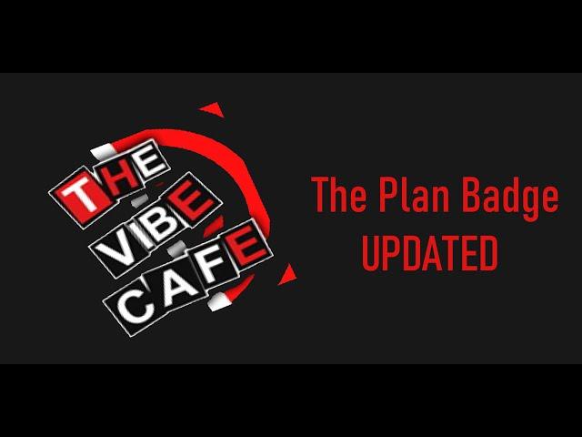 Roblox - The Vibe Cafe - The Plan Badge (UPDATED)