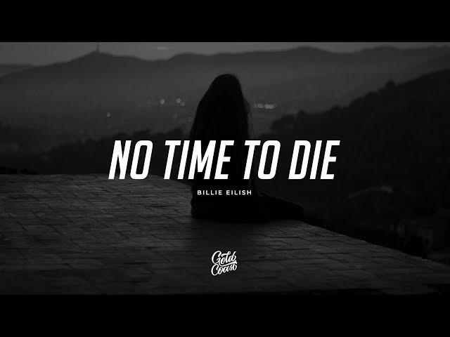 Billie Eilish - No Time To Die (Lyrics)