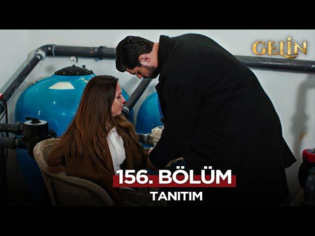 Gelin Dizisi 156. Bölüm (2.Sezon) Fragmanı | 5 Mart Çarşamba    @GelinDizisi​