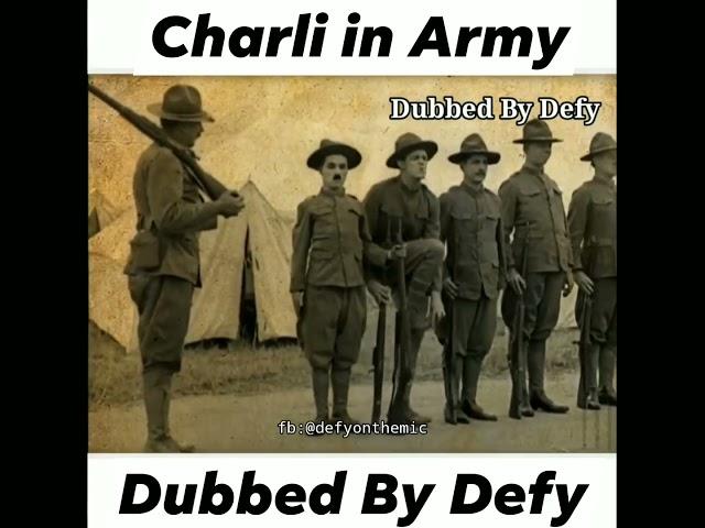 Charlie Chaplin army main Bharti hogaye- DUBBED BY DEFY.