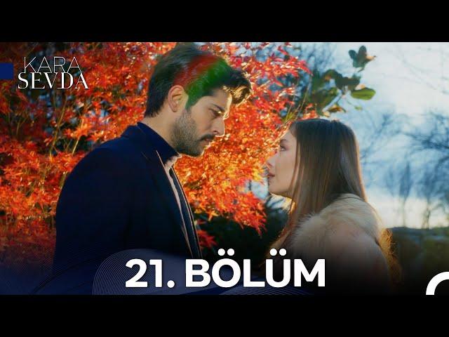 Kara Sevda 21. Bölüm