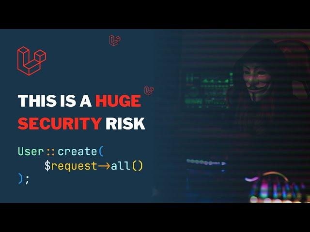 Laravel Tip - Never Ever Save To Database Using All Request Data
