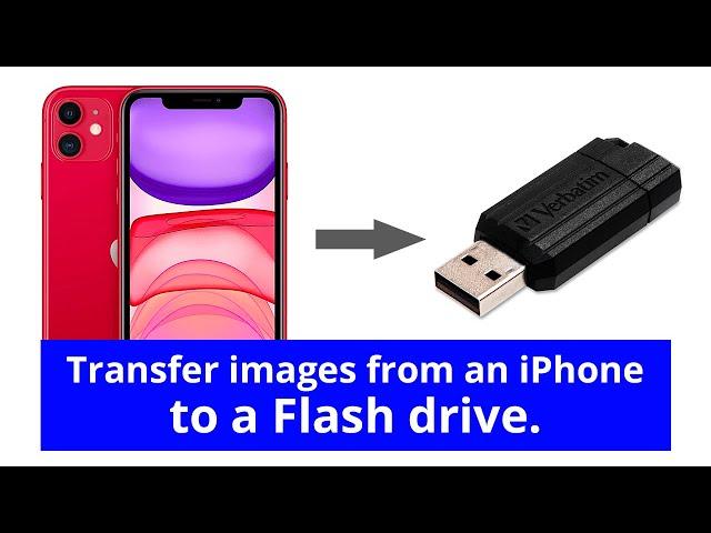 How to transfer photos from an iPhone to a Flash Drive.