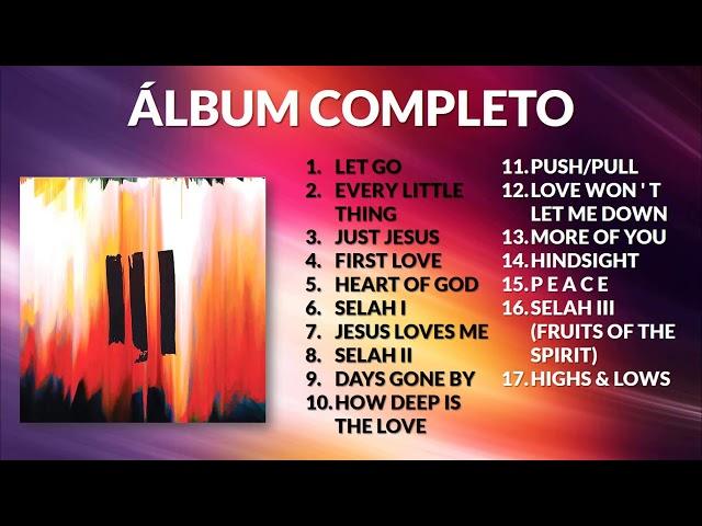 III (Full Album) - Hillsong Young & Free