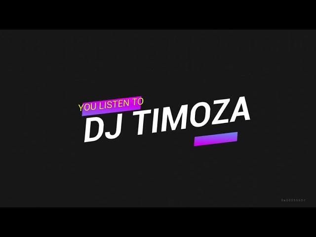 Dj Timoza Music mixtapes