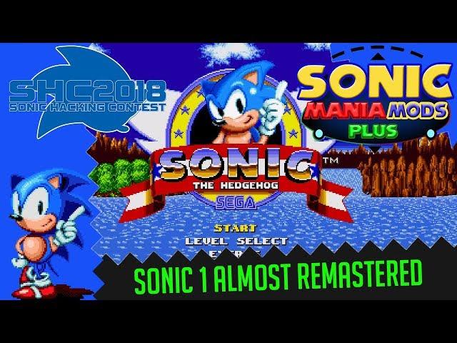 Sonic 1 Almost Remastered - Full Playthrough - SHC2018 - Sonic Mania Plus MODS