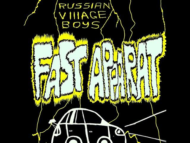 Russian Village Boys - FAST APPARAT (Official Audio)