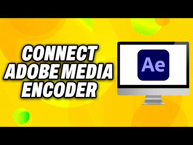 How To Connect Adobe Media Encoder to After Effects (2024) - Quick Fix