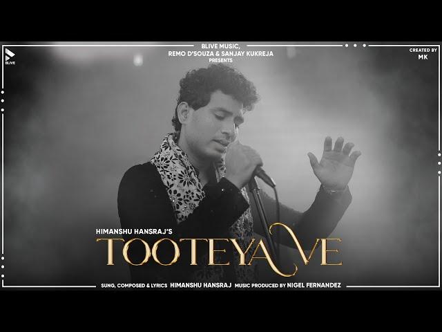 TOOTEYA VE | HIMANSHU HANRAJ | MK BLIVE | BLIVE MUSIC GALLERY | LATEST RELEASES 2024 | GHAZAL