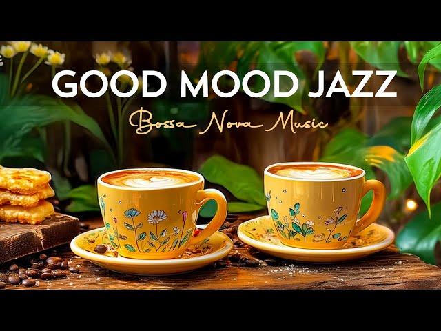 Good Mood Morning Jazz - Background Relaxing Jazz Piano Music & Soft Bossa Nova Vibes for Calm, Work