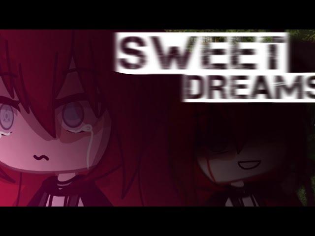  Sweet dreams ~ meme ~ gacha life