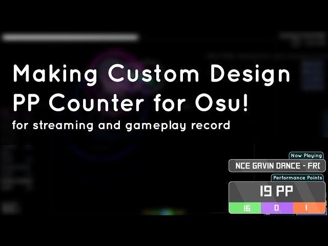 Making Custom Design PP Counter for Osu!