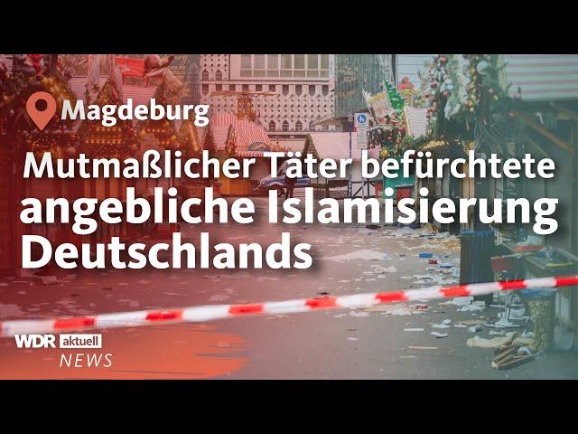 Anschlag auf Weihnachtsmarkt in Magdeburg: Was über den mutmaßlichen Täter bekannt ist | WDR aktuell