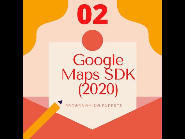 Google Maps SDK (2020) Android Studio Tutorial PART 02